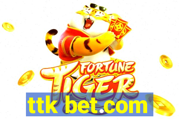 ttk bet.com